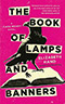 The Book of Lamps and Banners